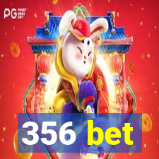 356 bet